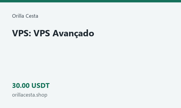 VPS: VPS Avançado · 30 USDT